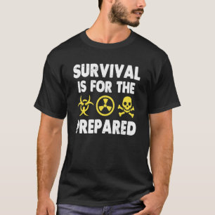 Prepper Survivalist Prepping Life Prepp T-Shirt