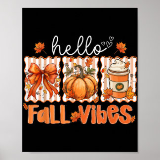 Preppy Hello Fall Vibes Coquette Latte Pumpkin Tha Poster
