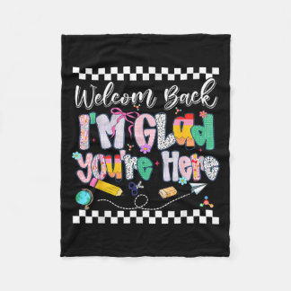 Preppy Welcome Back Im Glad Sie hier zurück zu Sch Fleecedecke