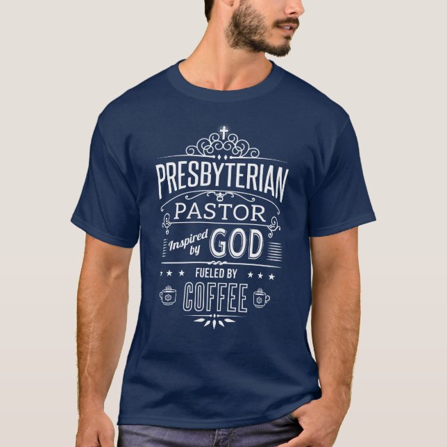 Presbyterianer Pastor, Inspiriert von Gott und Kaf T-Shirt (Vorderseite)