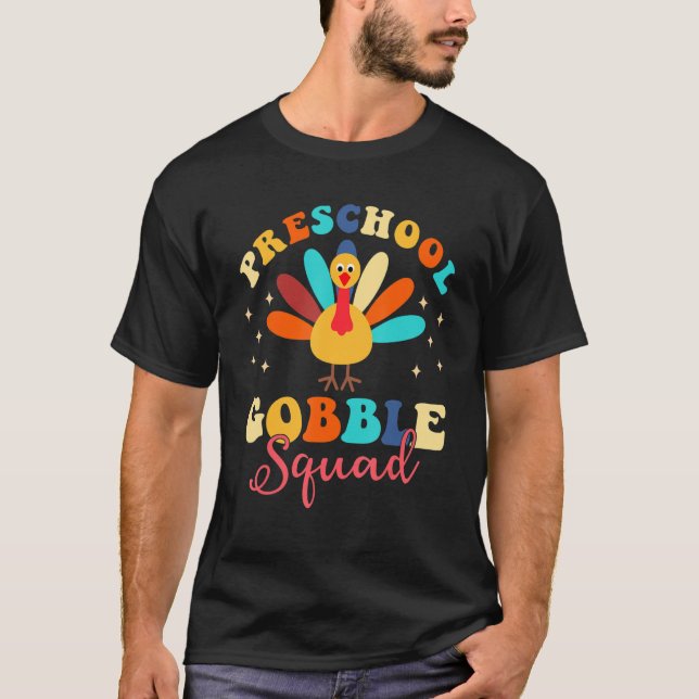 Preschool Gobble Squad Türkei glücklich Thanksgivi T-Shirt (Vorderseite)