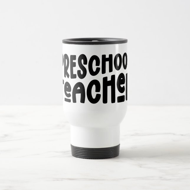 Preschool Lehrer | Schwarzer Text Reisebecher (Mittel)