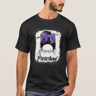 Preschool Lehrer Zurück zur Schule 2022 Messy Bun T-Shirt