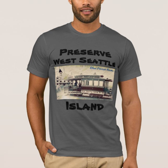 Preserve West Seattle Island T-Shirt Cable Car (Devant)