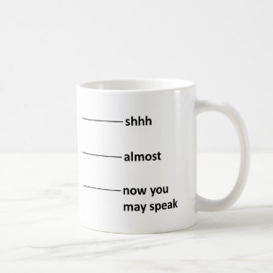Presque maintenant vous pouvez parler la tasse de