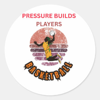 Pressure Builds Players Basketball Motivational De Runder Aufkleber