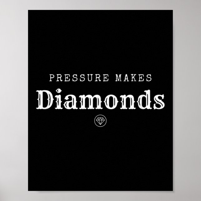 Pressure Makes Diamond Insrational Motivational De Poster (Vorne)
