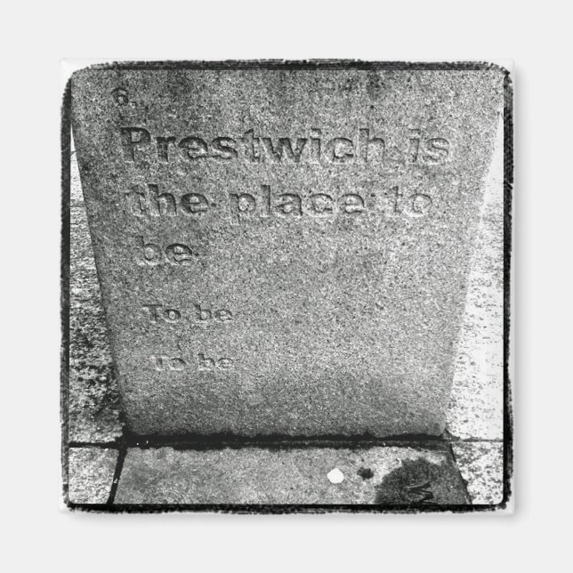 Prestwich ist der Ort zu sein... Magnet (Vorne)
