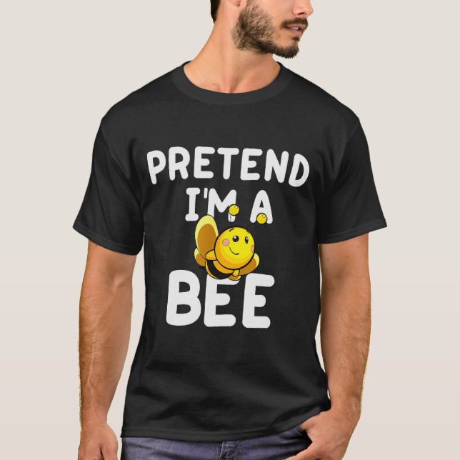 Pretend I'm A Bee Funny Lazy Easy Halloween Costum T-Shirt (Vorderseite)