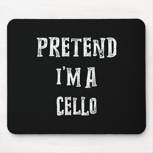 Pretend I'm A Cello Halloween Costume Couples Matc Mousepad (Vorne)
