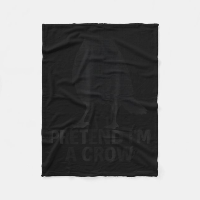 Pretend I'm A Crow Funny Halloween Costume Crow  Fleecedecke (Vorderseite)