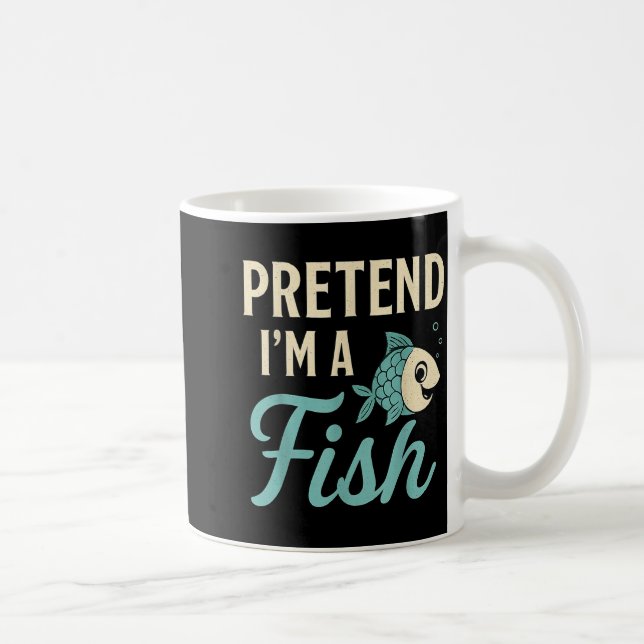 Pretend I'm A Fish Funny Lazy Costume Party Easy H Kaffeetasse (Rechts)