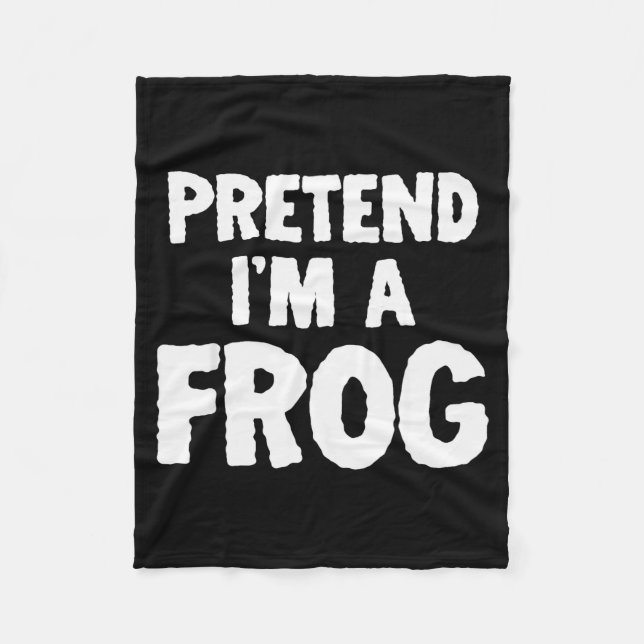 Pretend I'm A Frog Funny Halloween Costume Humor  Fleecedecke (Vorderseite)