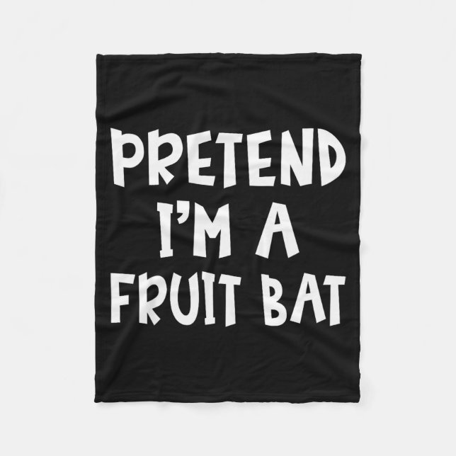 Pretend I'm A Fruit Bat Matching Costume Lazy Easy Fleecedecke (Vorderseite)