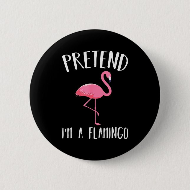 Pretend I'm A Nk Flamingo Funny Halloween Costume  Button (Vorderseite)