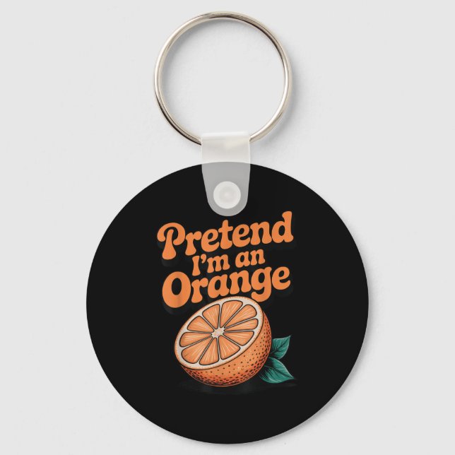 Pretend I'm An Orange  Schlüsselanhänger (Vorderseite)