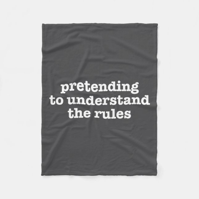 Pretending To Understand The Rules Funny Board Gam Fleecedecke (Vorderseite)