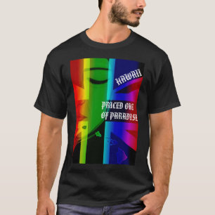 PRETIERT AUS PARADISE KRYING WAHINE HIFlagInseln T-Shirt