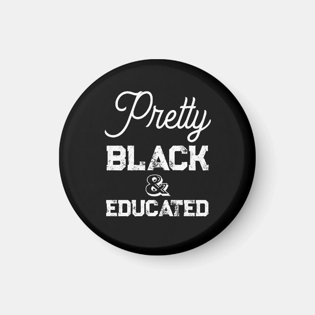 Pretty Black & Educated Magnet (Vorne)