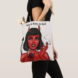 Pretty & Petty as Hell Teufelsmädchen-Tragetasche Tasche