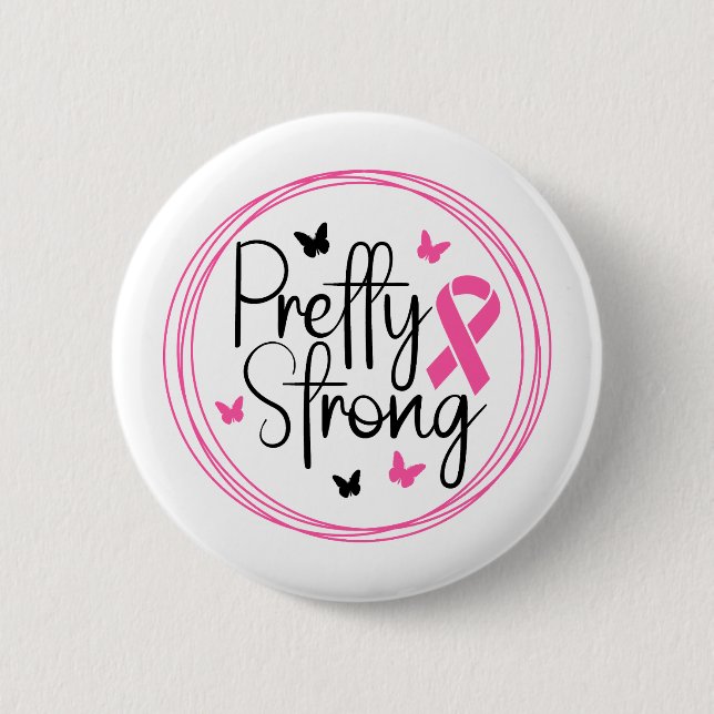 Pretty Strong Breast Cancer Awareness Button (Vorderseite)