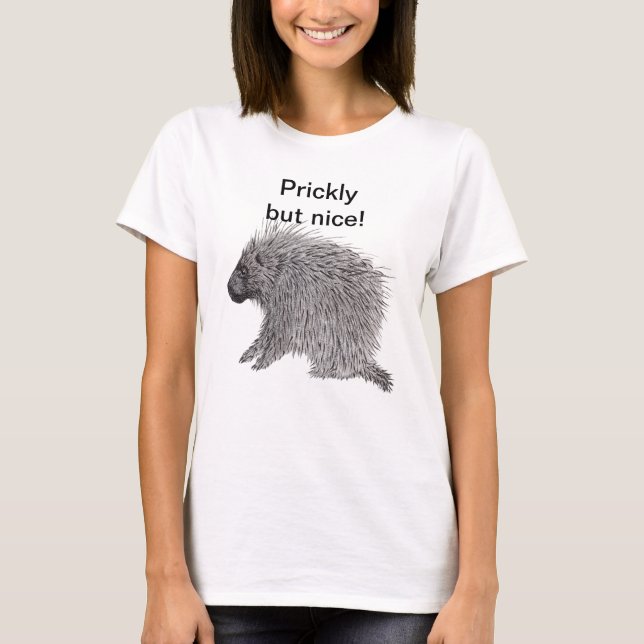 Prickly aber Nice Porcupine T-Shirt (Vorderseite)