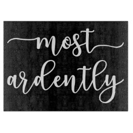 Pride And Prejudice Mr. Darcy - Most Ardently I Schneidebrett