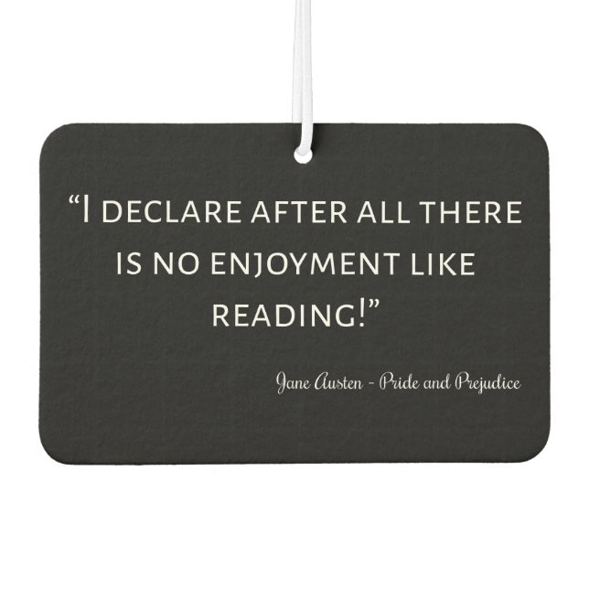 Pride and Prejudice Quote III Autolufterfrischer (Vorderseite)