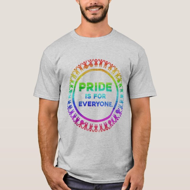 Pride is for Everyone T-Shirt (Vorderseite)