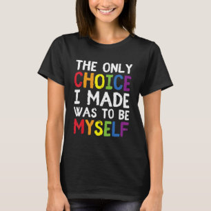 Pride LGBT Trans die einzige Wahl war, die ich get T-Shirt