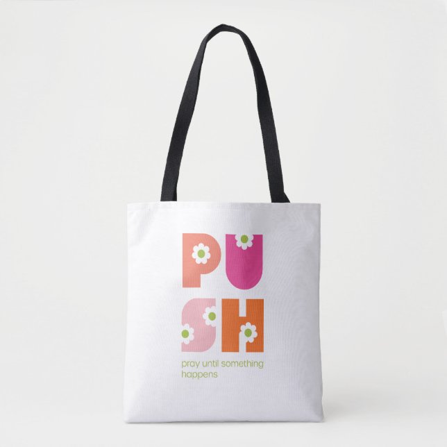 Priez Jusqu'À Ce Que Quelque Chose Se Produise Sac (Devant)