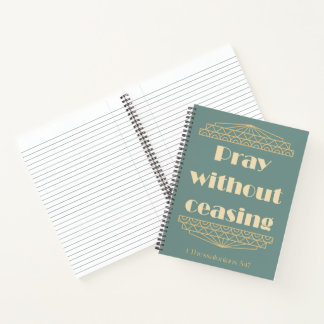 Priez Sans Cesser Le Carnet Spiral