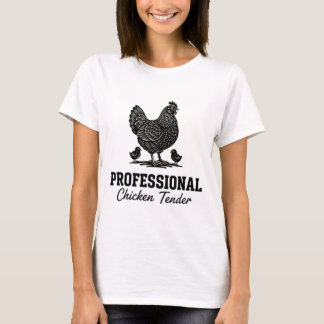 Primäre Nische Hühner Professioneller Chicken Tend T-Shirt