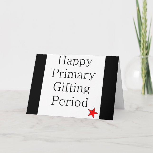 PrimärGifting Zeitraum-sarkastische Feiertagskarte (Vorderseite)
