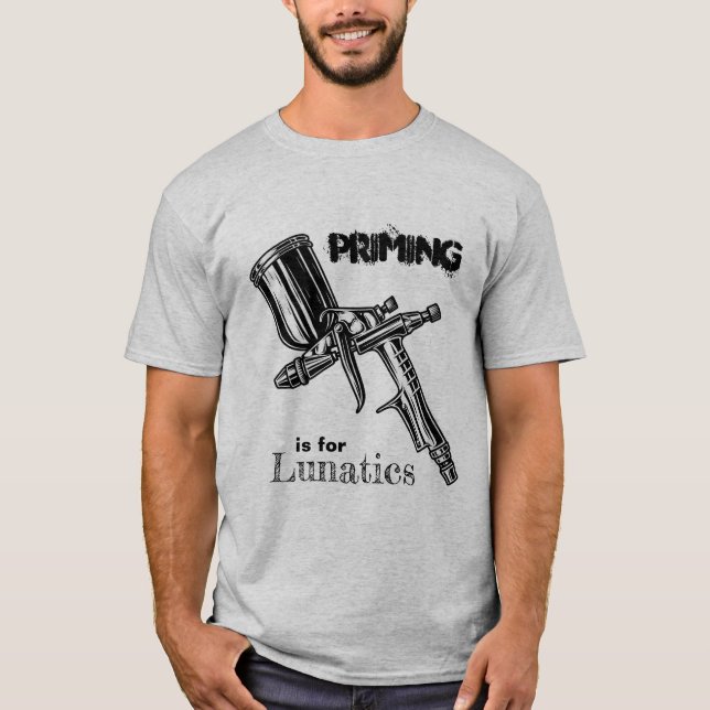 Priming est pour le T-shirt lunatique (Devant)