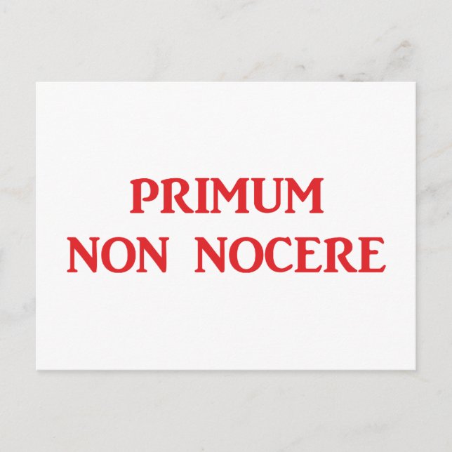 Primum non nocere - Zuerst einmal nicht schaden Postkarte (Vorderseite)
