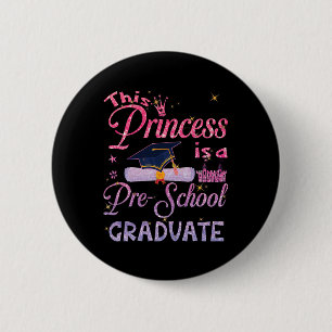 Princess ist ein vorschulischer Graduiertendiplom, Button