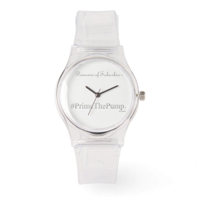 Princess of Suburbia ® # Prime the Pump (Pink) Armbanduhr (Vorderseite)