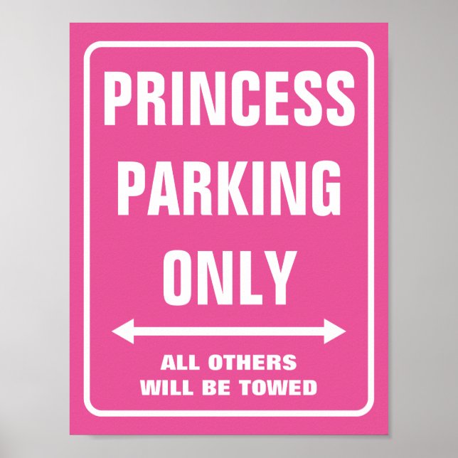 PRINCESS PARKING ONLY sign posters | Hot neon pink Poster (Vorne)