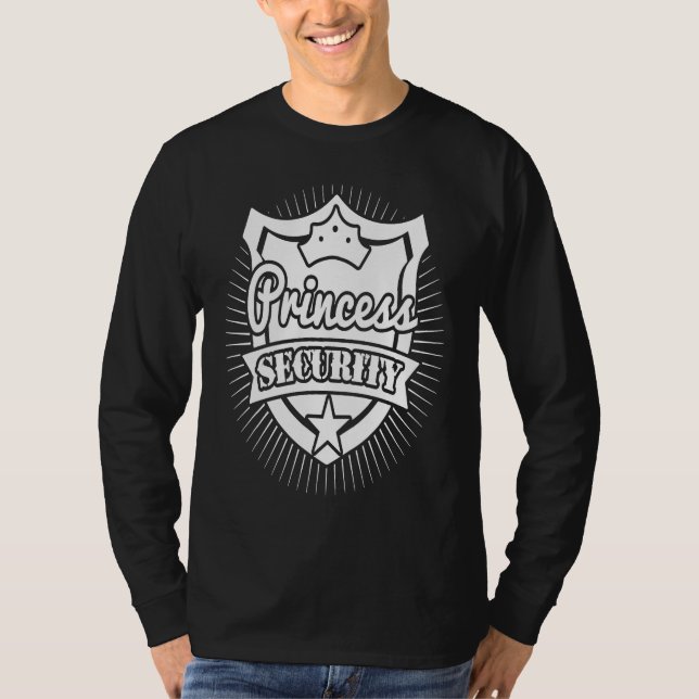 Princess Security Daddy Girls Protector Kids Fathe T-Shirt (Vorderseite)