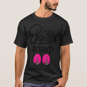 Princess Security Sprichwort für Boyfriend Vater B T-Shirt
