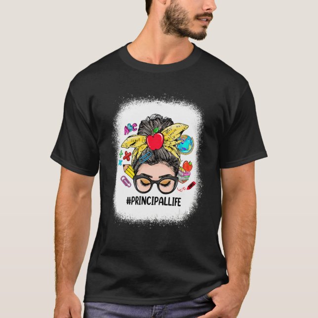 Principal Life Messy Bun Women Back To School T-Shirt (Vorderseite)