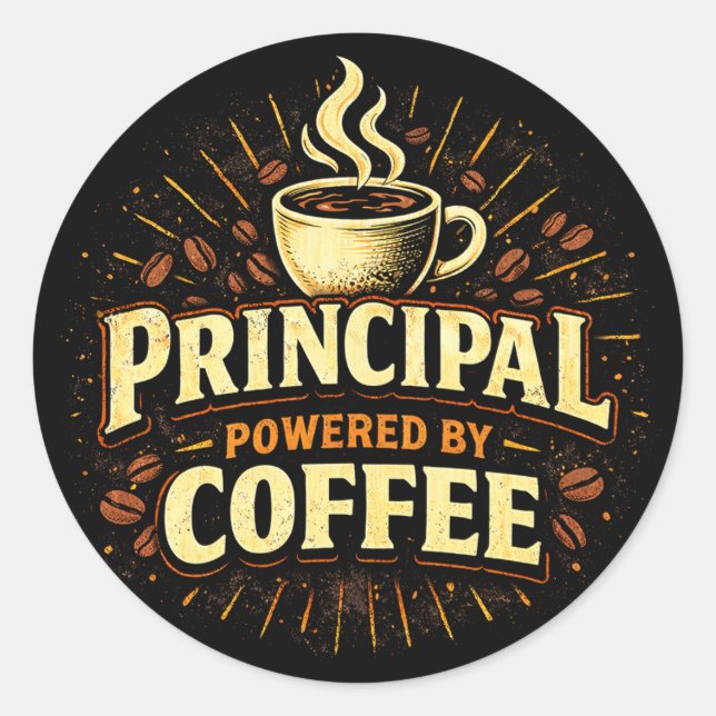 Principal: Powered by Coffee | Funny Admin Gift Runder Aufkleber (Vorderseite)