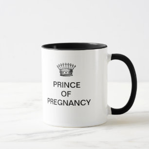 PRINZ OF PREGNANCY COFFEE MUG TASSE