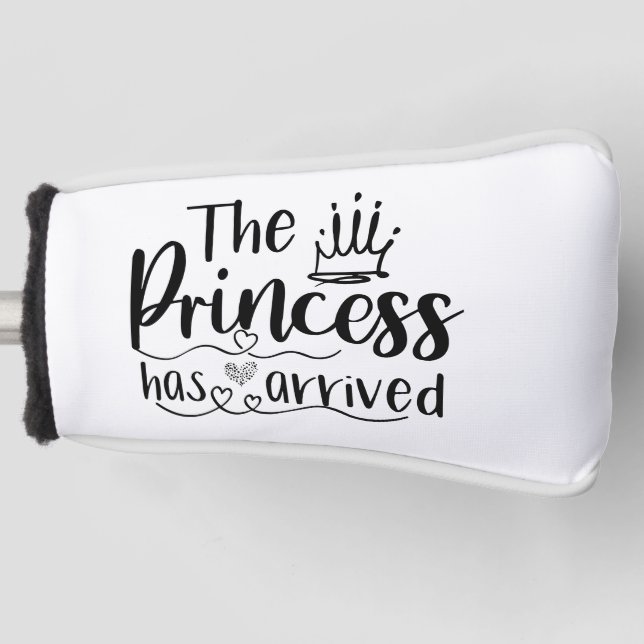 Prinzessin ist niedliches Mädchen angekommen Golf Headcover (Vorderseite)