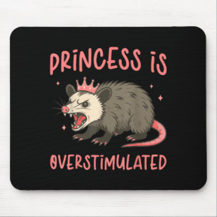 Prinzessin ist überstimuliert Süßes Opossum Nachvo Mousepad