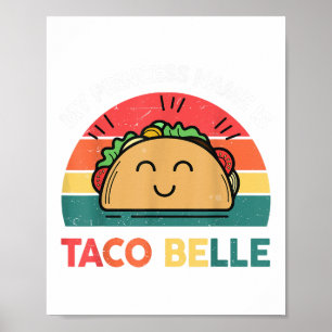 Prinzessin Name Taco Belle Cinco Mayo Funny mexika Poster