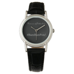 Prinzessin von Vororte ® #BAM Bam-KRIEGSGEFANGEN Armbanduhr