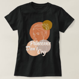 Prinzessinnen weinen keine Texte, die schwarzen T  T-Shirt