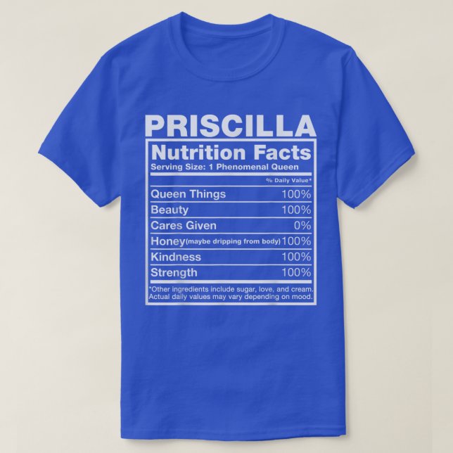 Priscilla Nutrition Fakten Priscilla Name Geburtst T-Shirt (Design vorne)